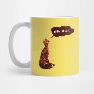 Oh for fox sake Mug